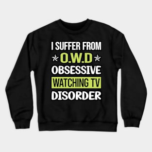 Obsessive Love Watching Movies Movie Crewneck Sweatshirt